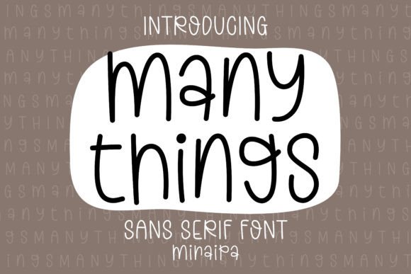 Many Things: A Whimsical Sans Serif for Standout Campaigns